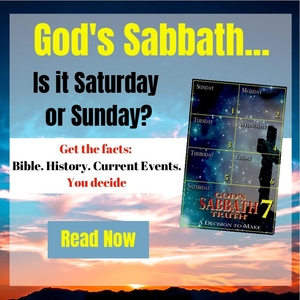 God's Sabbath...Is it Saturday or Sunday?